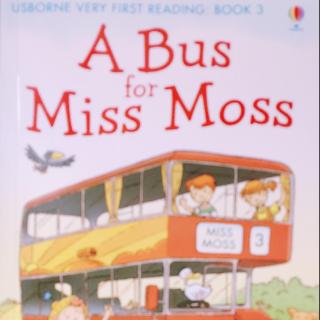 Usborne Very First Reading: Book 3 A Bus for Miss Moss