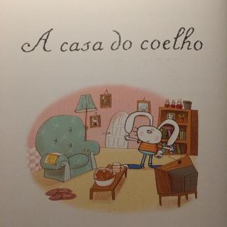 葡语朗读|童话故事|A casa do coelho