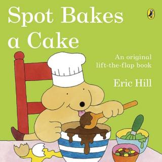 Spot Bakes a Cake