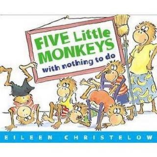 Five little Monkey Got Nothing To Do