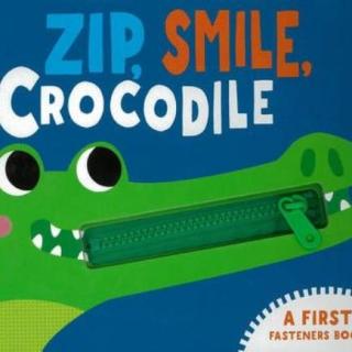 Zip,Smile,Crocodile