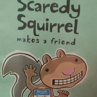 scaredy squirrel m a friend