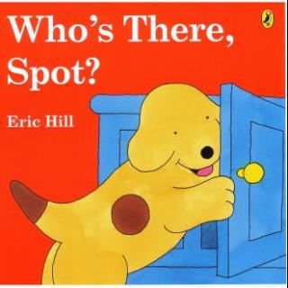 Who's There，Spot