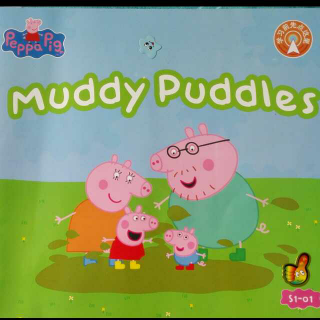 朗读粉猪s1-01muddy puddles