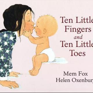 Ten Little Fingers and Ten Little Toes