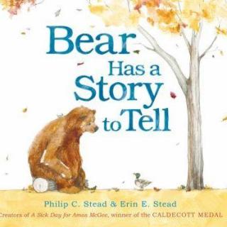 Bear Has a Story to Tell