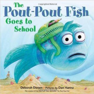 The Pout-Pout Fish Goes to School 