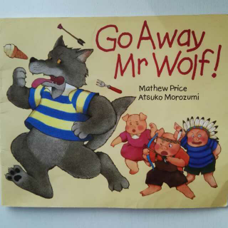 Go away Mr Wolf