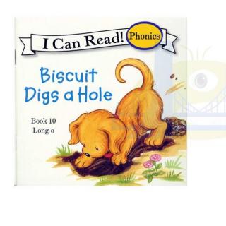 绘本19 Biscuit digs a hole