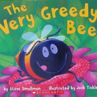 英语绘本故事《The Very Greedy Bee》（依依麻麻➕依依）