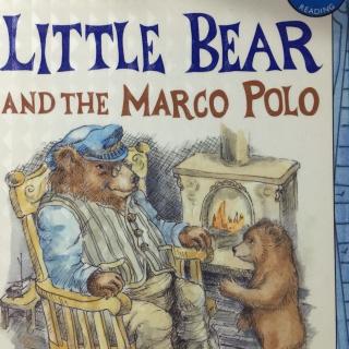 Little bear and the Marco Polo小熊和“马可波罗”