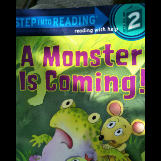 A Monster ls Coming!