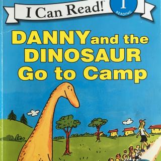 123. Danny and the Dinosaur Go to Camp (by Lynn)