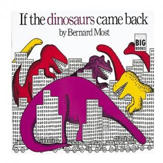 If the dinosaurs came back(如果恐龙回来了)