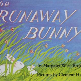 The Runaway Bunny 逃家小兔 MP3 音频