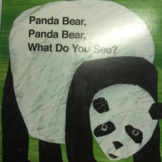【Carrie 读英文绘本】Pander bear , Pander bear .What do you see ?