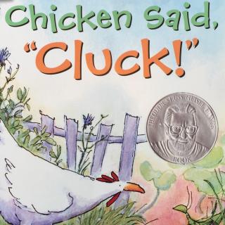 Chicken said,"Cluck!"20170218