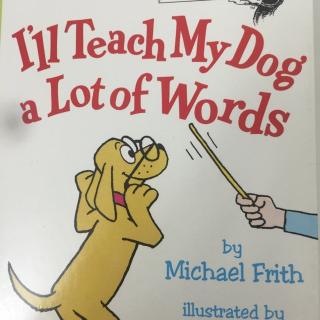 34 Dr. Seuss I will teach my dog a lot of words