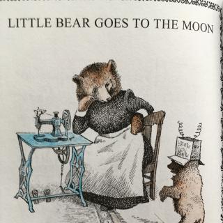 little bear-He goes to the moon飞到月球上
