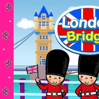 【小馨唱儿歌】London Bridge is Falling Down