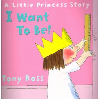 ♕全英绘本阅读 A Little Princess Story™系列◎I Want To Be!◎