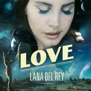 Love――Lana Del Rey