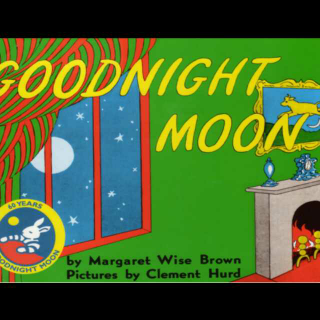 good night moon 绘本领读