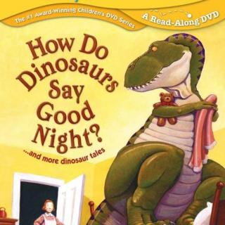 英文绘本3D环绕故事《How Do Dinosaurs Say Good Night?恐龙怎样道晚安？》