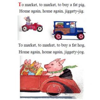 【鹅妈妈经典童谣】13 To market, to market, to buy a fat pig
