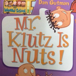 Mr.Klutz is Nuts (chapter 2)