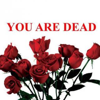 YOU ARE DEAD