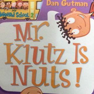 Mr.Klutz is Nuts (chapter 4)