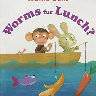 Worms for lunch？