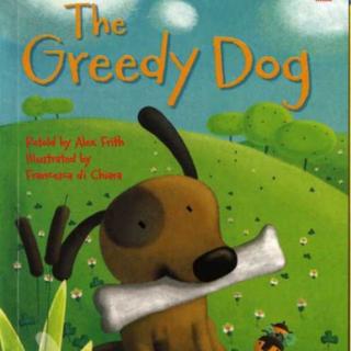 绘本32 The Greedy Dog