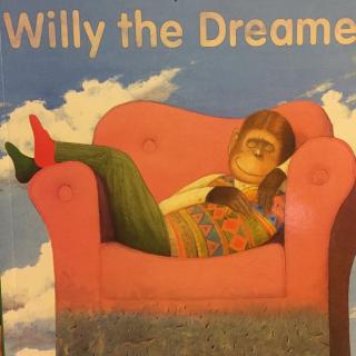 Willy the Dreamer 梦想家威利