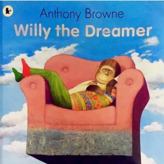 Willy the dreamer