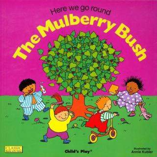 【艾玛唱童谣】Here We Go Round the Mulberry Bush 