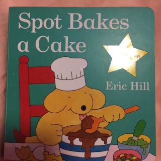 Spot Bakes a Cake