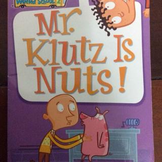 Mr.Klutz is Nuts (chapter 6)