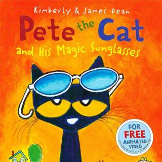 Pete the Cat 皮特猫系列6册 - Pete the Cat and His Magical Sunglasses