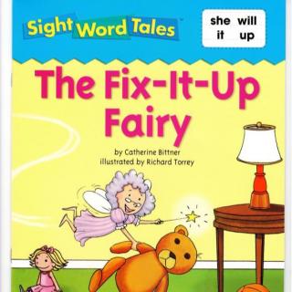 [sight word tales] The Fix-It-Up Fairy