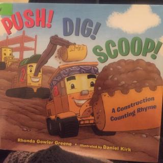 Push! Dig! Scoop!