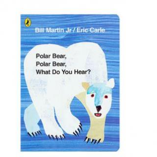 #樾妈英语启蒙# Polar Bear, Polar Bear, What Do You Hear?