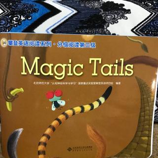 Magic tails