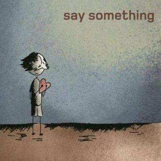 say something 无干扰