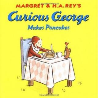 英文分级阅读绘本: 好奇的乔治18<Curious George Makes the Pancakes>