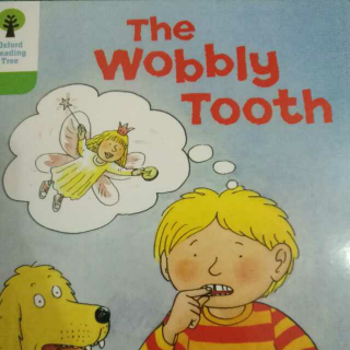 牛津树2-the wobbly tooth