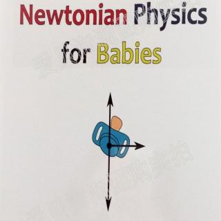 给宝宝讲牛顿力学 Newtonian Physics for Babies