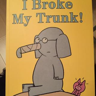I broke my trunk小猪小象中英