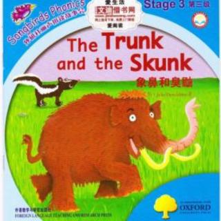 the trunk and the skunk 丽声拼读故事会第三级